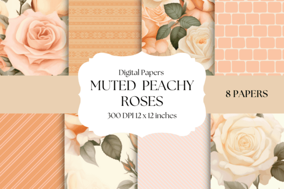 Muted Peachy Roses: Elegant Digital Papers for Designers